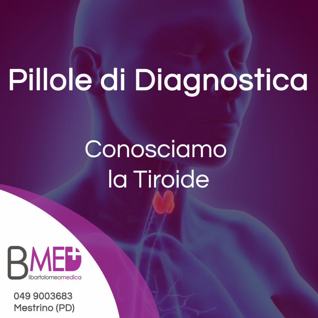 Pillole di diagnostica: la tiroide